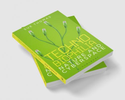 Technobiophilia: Nature and Cyberspace