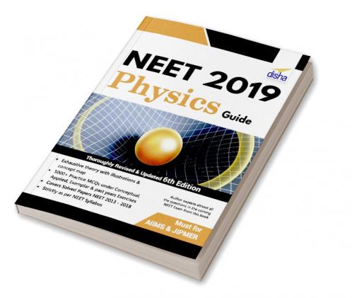 NEET 2019 Physics Guide - 6th Edition