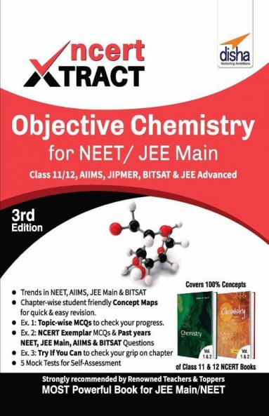 NCERT Xtract-Objective Chemistry for NEET/ JEE Main Class 11/ 12 AIIMS BITSAT JIPMER JEE Advanced 3rd Edition