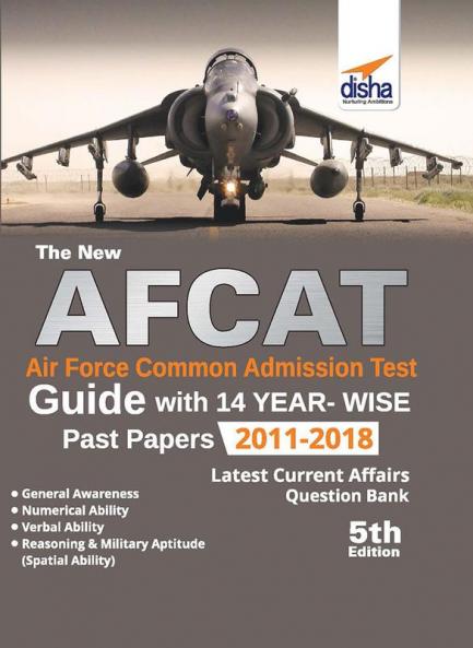 The new AFCAT Guide with 14 Year-wise Past Papers (2011 - 2018) 5th Edition