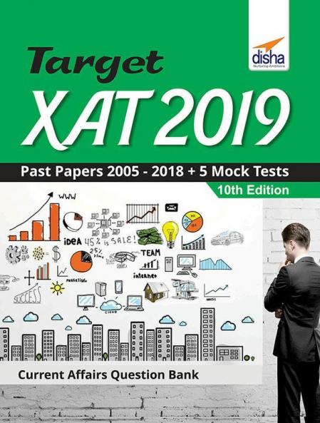 Target XAT 2019 (Past Papers 2005 - 2018 + 5 Mock Tests) 10th Edition