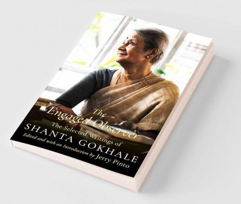 The Engaged Observer: The Selected Writings of Shanta