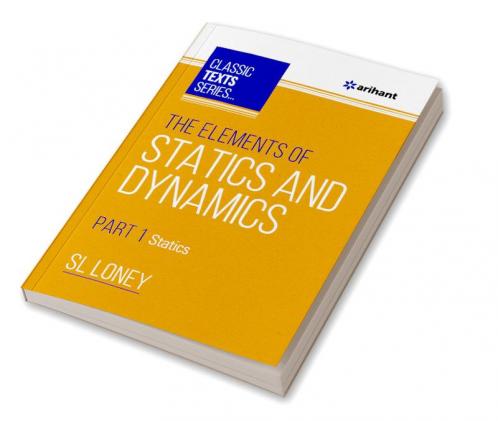 Elements of Statics & Dynamics Part-1 Statics