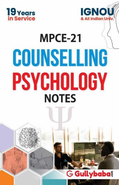 MPCE-021 Counselling Psychology Notes - 2018