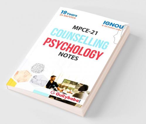 MPCE-021 Counselling Psychology Notes - 2018