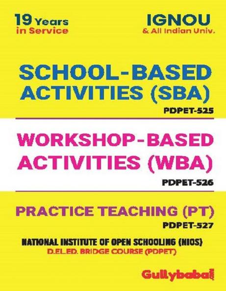 PDPET-525 School-Based Activities (SBA) | PDPET-526 Workshop-Based Activities (WBA) | PDPET-527 Practice Teaching (PT)