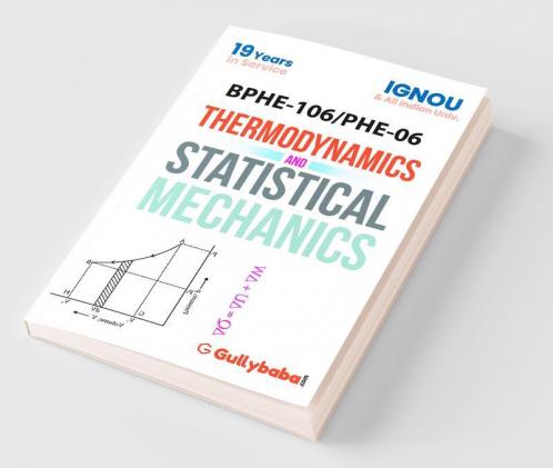 BPHE-106 Thermodynamics and Statistical Mechanics