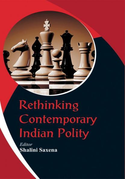 Rethinking Contemporary Indian Polity