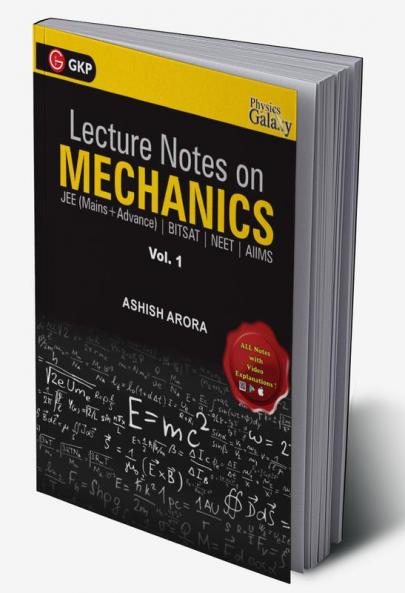 Lecture Notes on Mechanics- Physics Galaxy (JEE Mains & Advance BITSAT NEET AIIMS) - Vol. I
