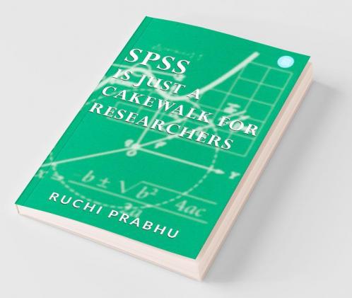 Spss Is Just A Cakewalk For Researchers