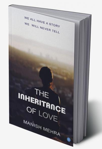 THE INHERITANCE OF LOVE