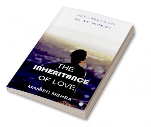 THE INHERITANCE OF LOVE