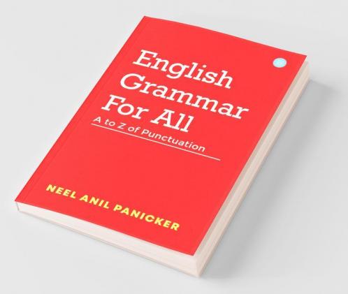 English Grammar For All – A to Z of Punctuation