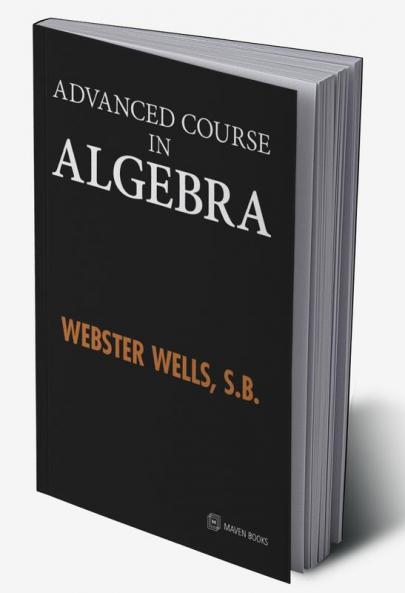 Advanced Course In Algebra