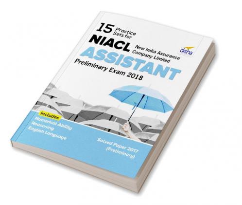 15 Practice Sets for NIACL - New India Assurance Company Limited - Assistant Preliminary Exam 2018