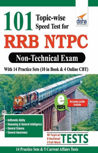 101 Topic-wise Speed Tests for RRB NTPC Non Technical Exam with 14 Practice Sets (10 in book & 4 Online CBT) 2nd Edition