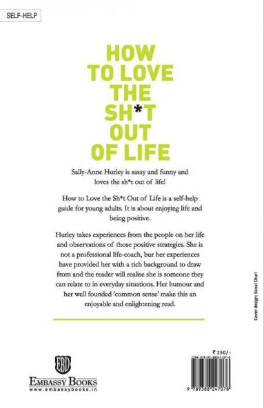 How To Love The Shit Out Of Life