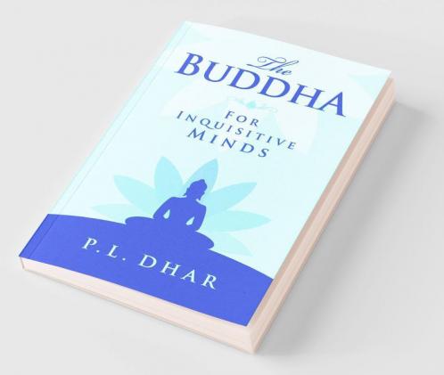 The Buddha for Inquisitive Minds