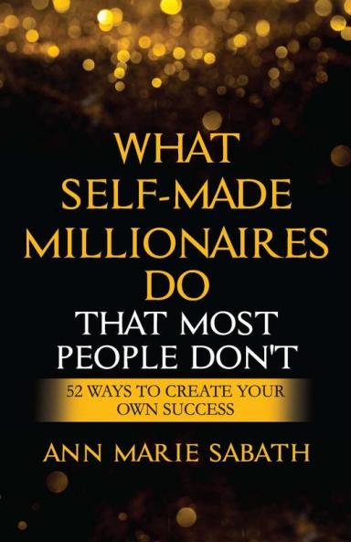 What Self-Made Millionaires Do