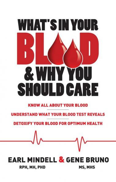 What's in Your Blood & Why You Should Care