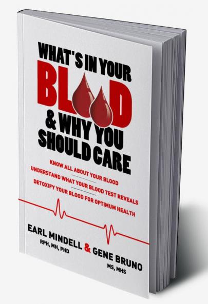 What's in Your Blood & Why You Should Care
