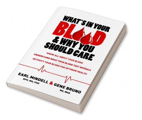 What's in Your Blood & Why You Should Care