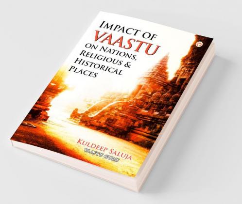 Impact Of Vaastu On Nations Religious & Historical Places