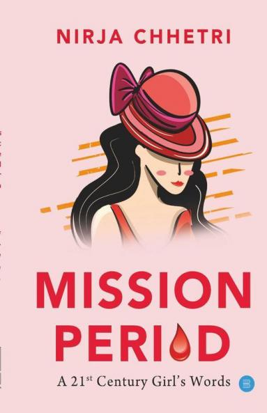 Mission Period-A 21St Century Girl's Words
