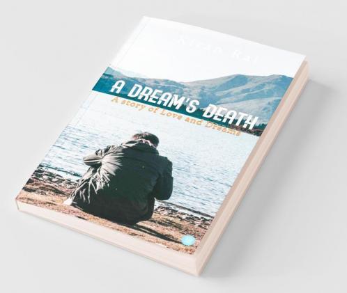 A Dream'S Death-A Story Of Love And Dreams