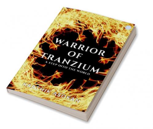 WARRIOR OF TRANZIUM – A STEP INTO THE WORLD