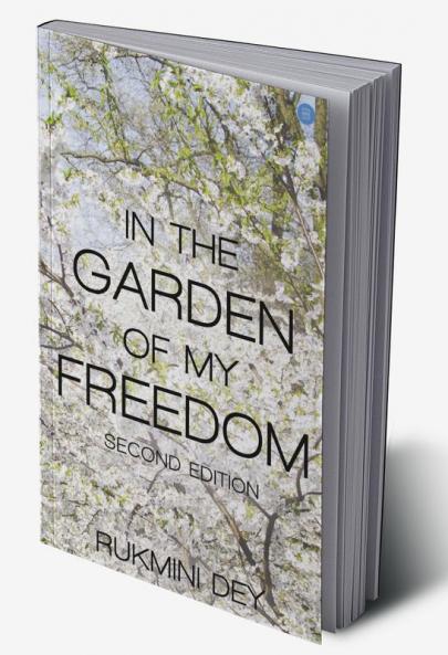 IN THE GARDEN OF MY FREEDOM-SECOND EDITION