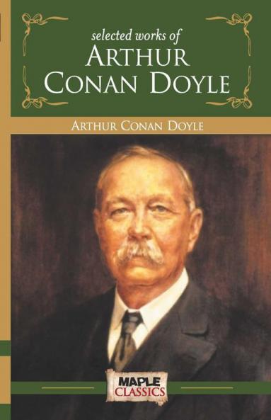 Arthur Conan Doyle - Selected Works