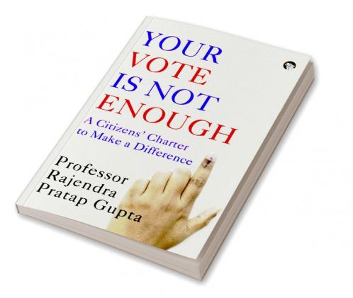 Your Vote is not Enough: A Citizens’ Charter to Make a Difference