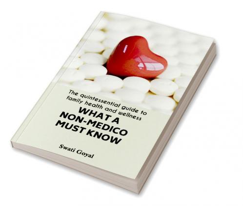 What A Non-Medico Must Know
