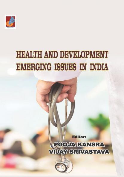 HEALTH AND DEVELOPMENT: EMERGING ISSUES IN INDIA