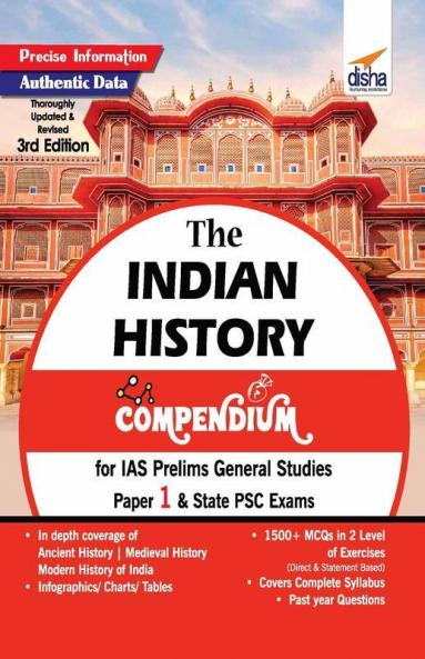 The History Compendium for IAS Prelims General Studies Paper 1 & State PSC Exams 3rd Edition