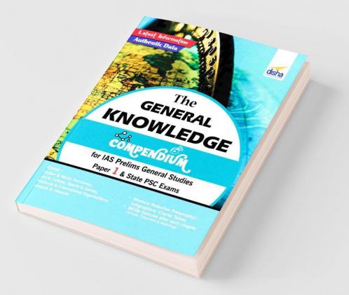 The General Knowledge Compendium for IAS Prelims General Studies Paper 1 & State PSC Exams