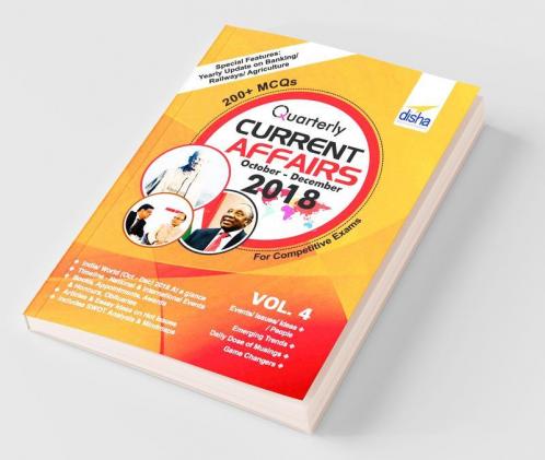 Quarterly Current Affairs - October to December 2018 for Competitive Exams Vol 4