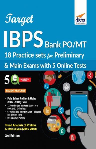 Target IBPS Bank PO/ MT 18 Practice Sets for Preliminary & Main Exam with 5 Online Tests 3rd Edition