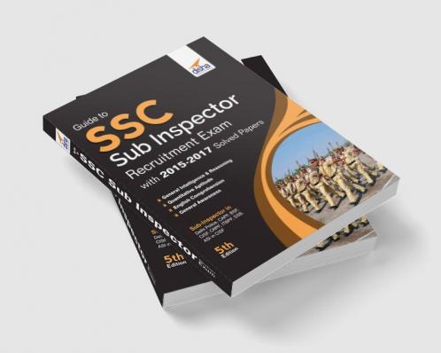 Guide to SSC Sub-Inspector Recruitment Exam with 2015-17 Solved Papers 5th Edition