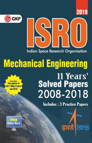 ISRO 2019 Mechanical Engineering - Previous Years' Solved Papers (2008-2018)