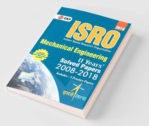 ISRO 2019 Mechanical Engineering - Previous Years' Solved Papers (2008-2018)