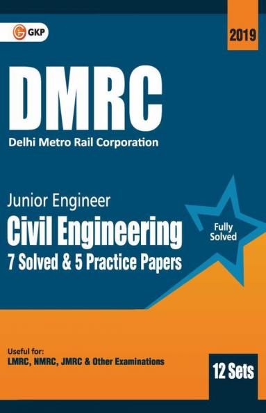 DMRC 2019 : Junior Engineer  Civil Engineering  Previous Years' Solved Papers (12 Sets)