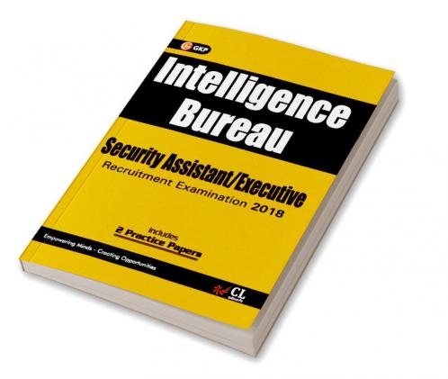 Intelligence Bureau 2018 : Security Assistant/Executive