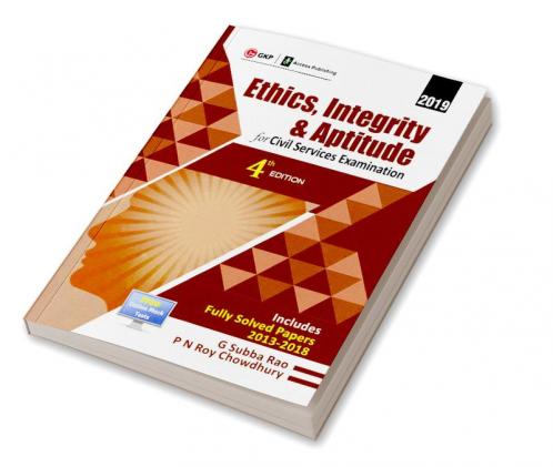 Ethics Integrity & Aptitude : For Civil Services Examination 4e 2019