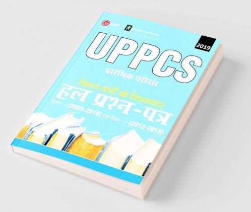 UPPCS Preliminary Examination 2019 Previous Years Topic Wise Solved Papers (Paper I 2003-18 & Paper II 2012-18)