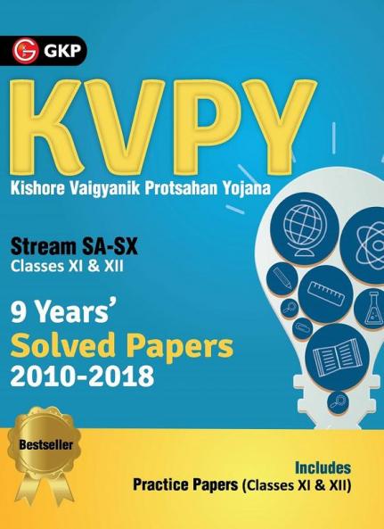 KVPY Stream SA & SX (Classes XI & XII) - 9 Years Solved Papers 2010-2018