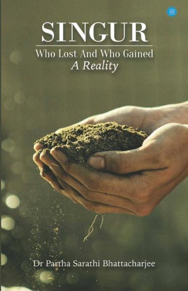 Singur-Who Lost Who Gained-A Reality
