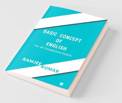 Basic Concept Of English- For All Competitive Exams