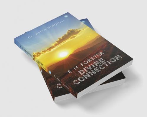 E.M. Forster: Divine Connection